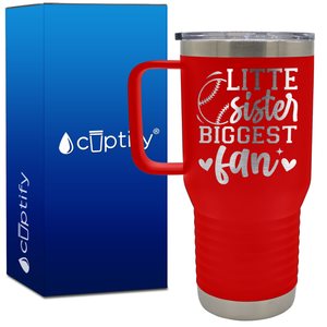 Little Sister Biggest Fan 20oz Baseball Travel Mug