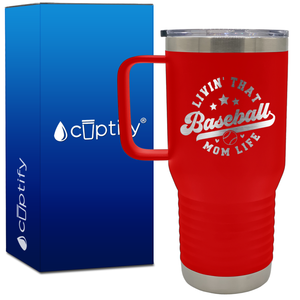 Livin' That Baseball Mom Life 20oz Baseball Travel Mug