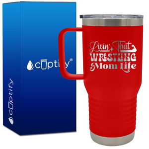 Livin' That Wrestling Mom Life 20oz Wrestling Travel Mug