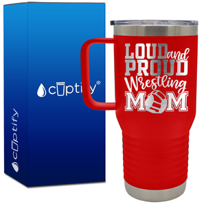 Loud and Proud Wrestling Mom 20oz Wrestling Travel Mug