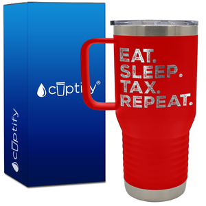 Eat Sleep Tax Repeat 20oz Accountant Travel Mug