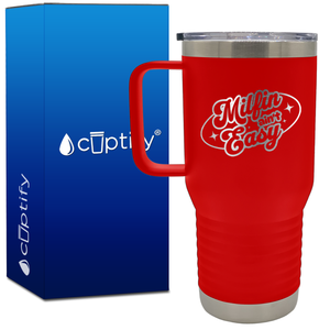 Milfin ain't Easy 20oz Funny Travel Mug