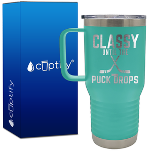 Classy Until the Puck Drops 20oz Hockey Travel Mug