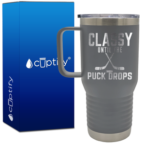 Classy Until the Puck Drops 20oz Hockey Travel Mug