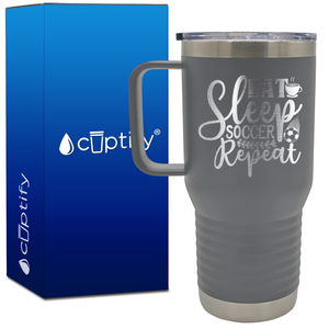 Eat Sleep Soccer Repeat 20oz Soccer Travel Mug