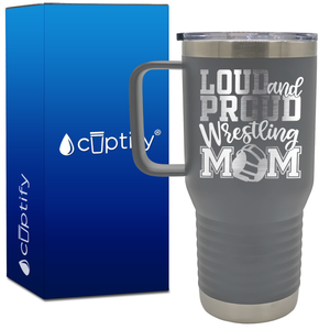 Loud and Proud Wrestling Mom 20oz Wrestling Travel Mug