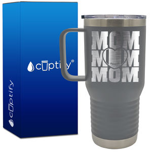 Mom Mom Mom Football 20oz Football Travel Mug