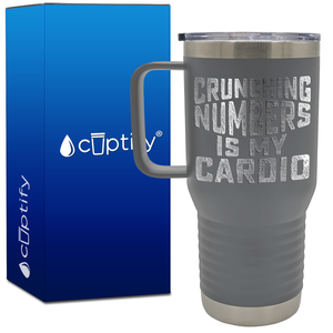 Crunching Numbers is my Cardio 20oz Accountant Travel Mug