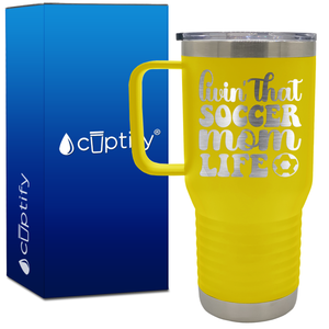 Livin' that Soccer Mom Life with Soccer Ball 20oz Soccer Travel Mug