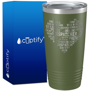 Dispatcher Word Heart Tumbler on 20oz Tumbler