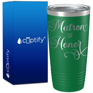 Matron of Honor on 20oz Tumbler