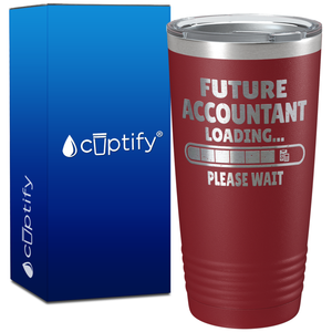 Future Accountant Loading on 20oz Tumbler