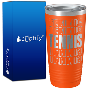 Tennis Tennis Tennis on 20oz Tumbler