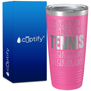 Tennis Tennis Tennis on 20oz Tumbler