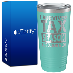 I Survived Tax Season on 20oz Tumbler