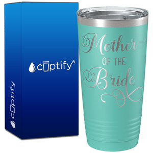 Mother of the Bride on 20oz Tumbler