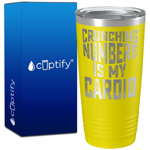 Crunching Numbers is my Cardio on 20oz Tumbler