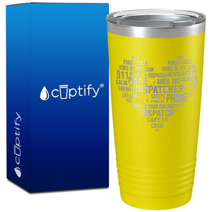 Dispatcher Word Heart Tumbler on 20oz Tumbler