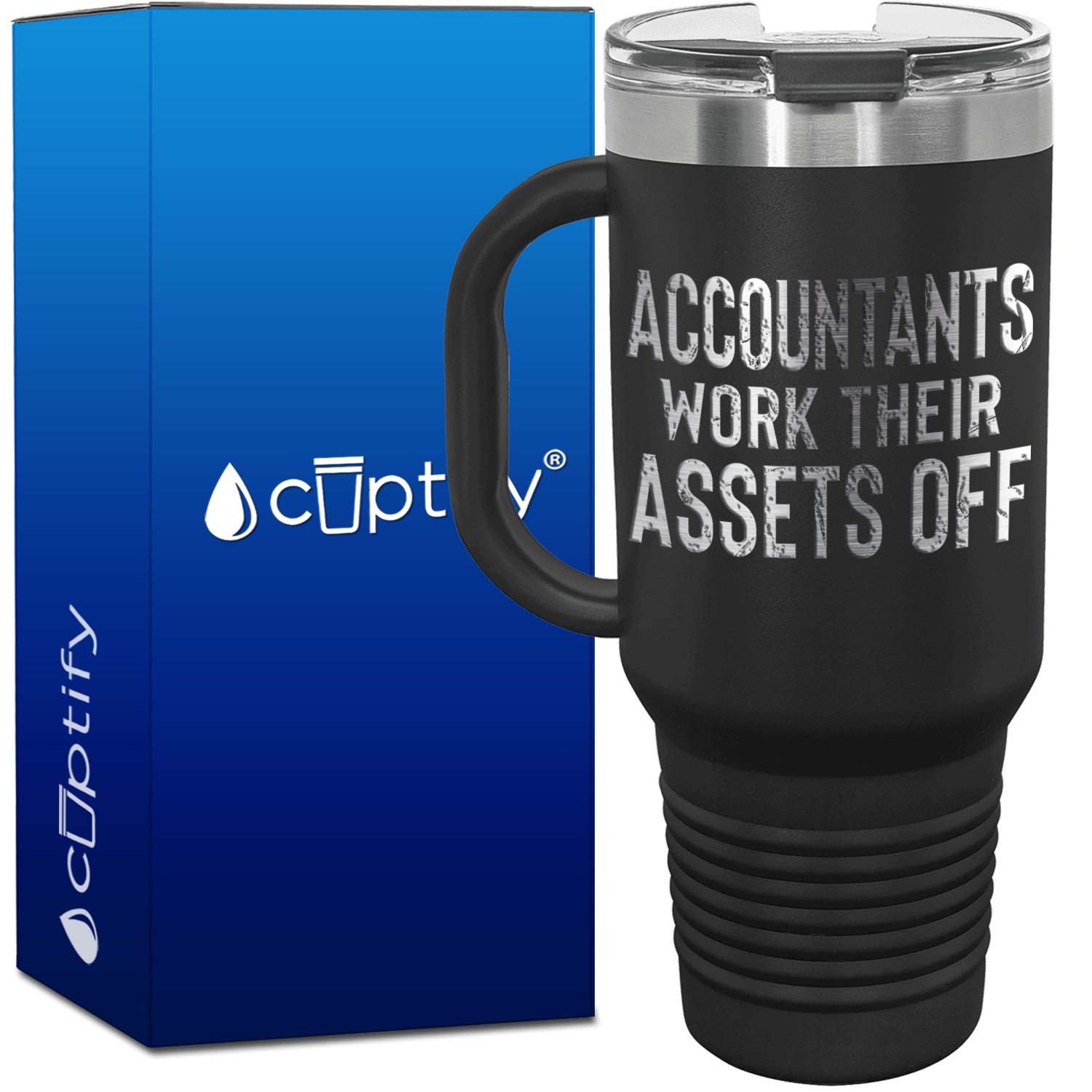 Accountants Work Their Assets Off 40oz Accountant Travel Mug