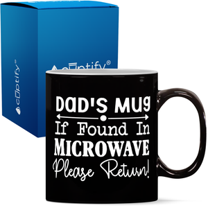 Dad's Mug if Found 11oz Coffee Mug