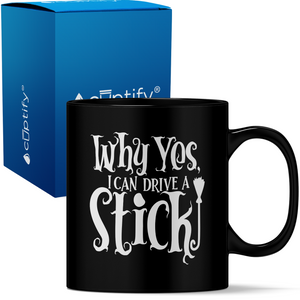 Why Yes I can Drive a Stick Black 11oz Halloween Coffee Mug