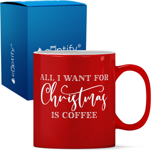 All I want for Christmas Personalized 11oz Red Christmas Coffee Mug