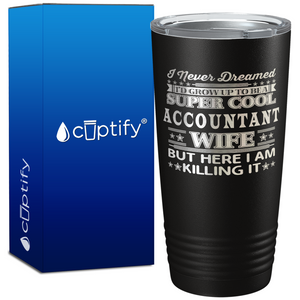 Accountant Wife on 20oz Tumbler