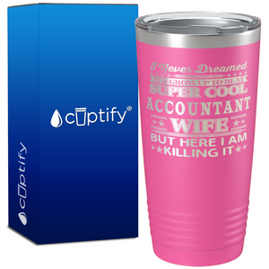 Accountant Wife on 20oz Tumbler