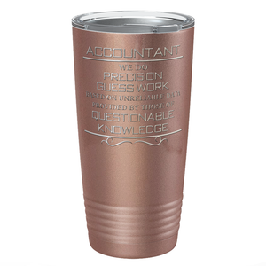 Accountant We do Precision Guess Work on 20oz Tumbler