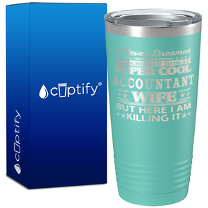 Accountant Wife on 20oz Tumbler