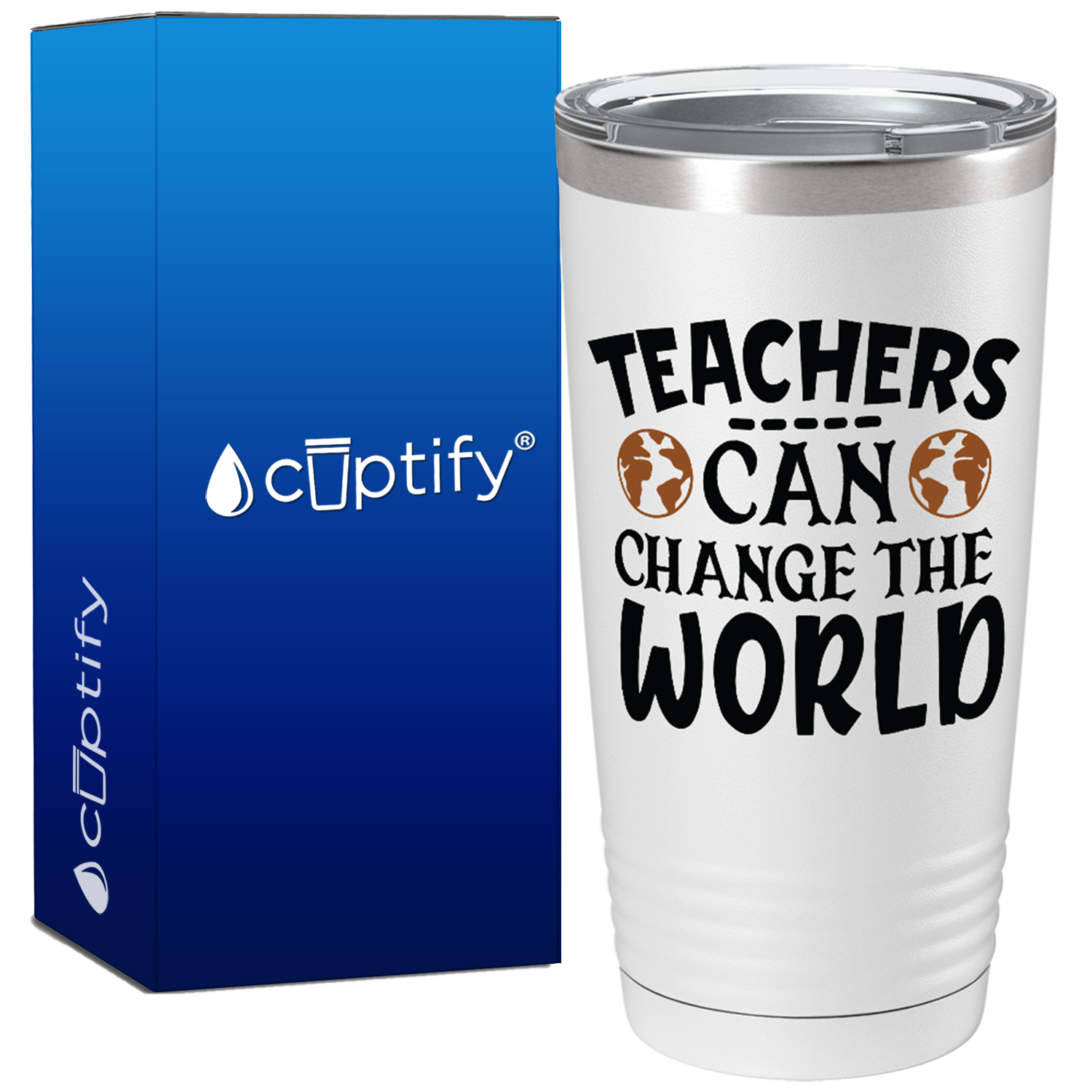 Teachers Can Change the World on White 20oz Tumbler