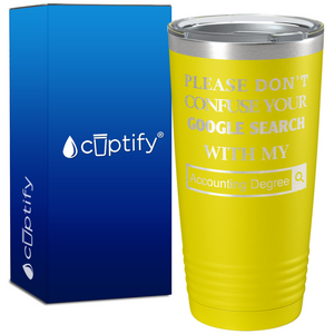 Google Search Accounting Degree on 20oz Tumbler