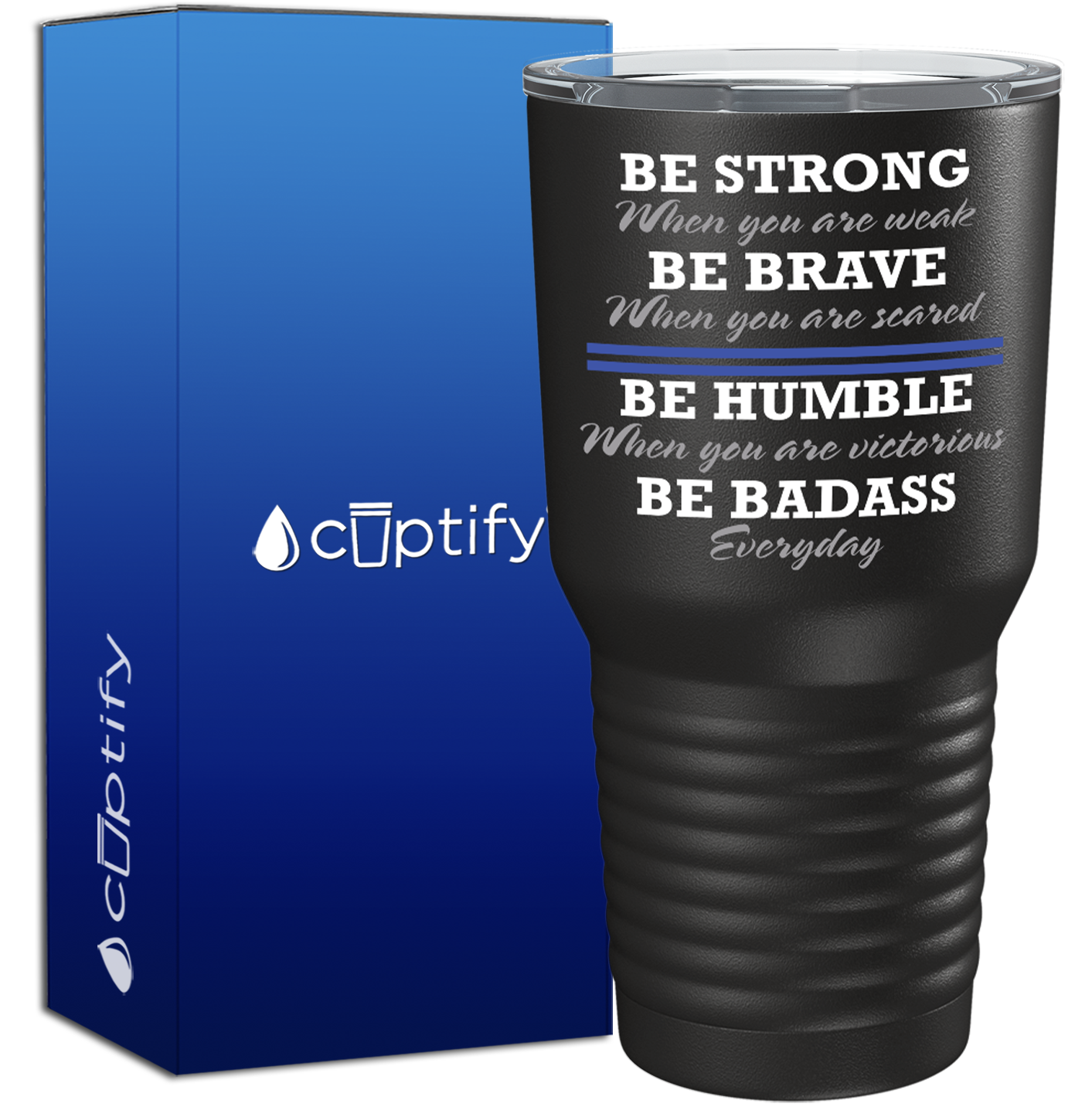 Be Strong When You are Weak on Black 30oz Police Tumbler