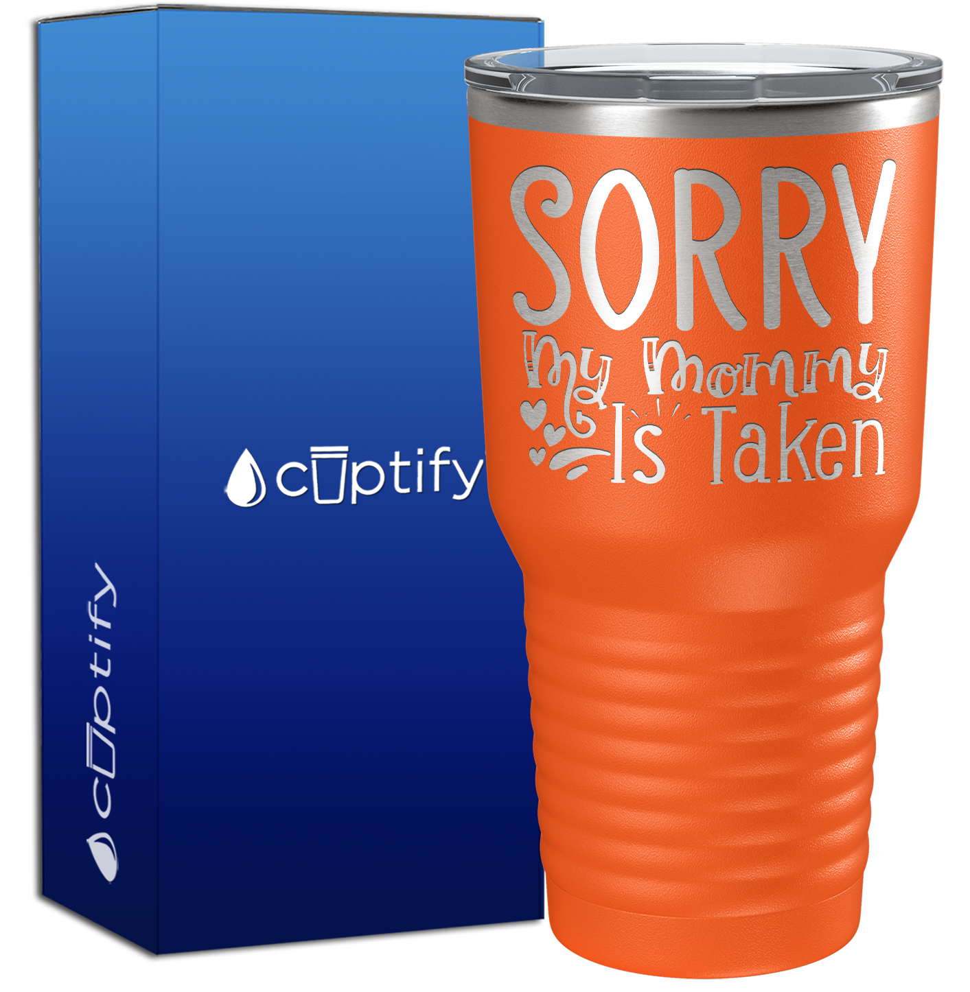 Sorry My Mommy Is Taken 30oz Aunt Tumbler