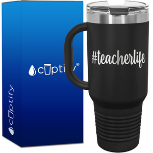 #Teacherlife 40oz Teacher Travel Mug