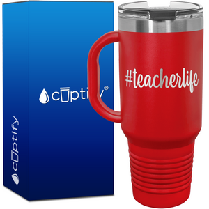 #Teacherlife 40oz Teacher Travel Mug