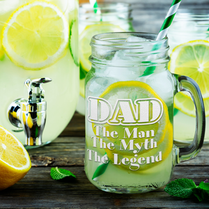 DAD The Man The Myth The Legend Etched on 16oz Mason Jar Glass