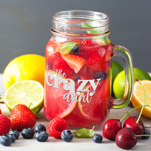 I'm The Crazy Aunt Etched on 16oz Mason Jar Glass