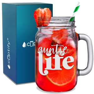 Auntie Life Etched on 16oz Mason Jar Glass