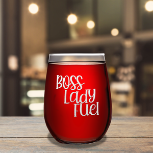 Boss Lady Fuel on 17oz Stemless Wine Glass