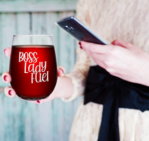 Boss Lady Fuel on 17oz Stemless Wine Glass