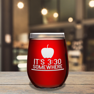 Its 3:30 Somewhere on 17oz Stemless Wine Glass