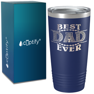 Best Dad Ever. Design on Stainless Steel Dad Tumbler