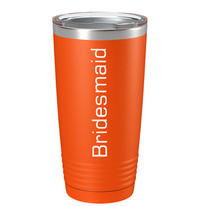 Bridesmaid on Stainless Steel Bridal Shower Tumbler