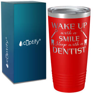 Wake Up with a Smile on Dentist 20oz Tumbler