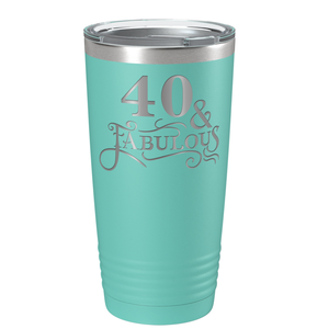 40 & Fabulous on Stainless Steel Birthday Tumbler