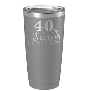 40 & Fabulous on Stainless Steel Birthday Tumbler