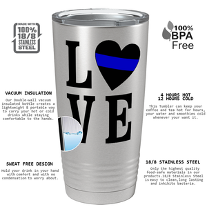 Love Heart Police Thin Blue Line 20oz Stainless Tumbler