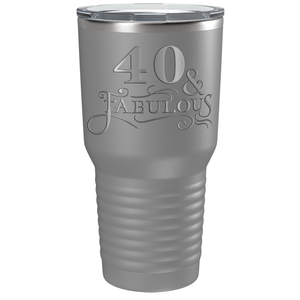 40 & Fabulous on Stainless Steel Birthday Tumbler